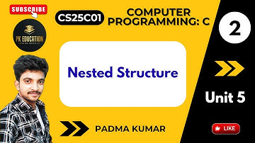 5.2 Nested Structures | Computer Programming: C | CS25C01 | Anna university Regulation 2025 in Tamil