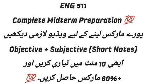 ENG 511 Midterm Preparation / ENG 511 Midterm Objectives / Most Important Questions 💯 / Guess 100%