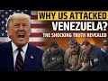 The hidden reason behind Maduro Arrest | Why Venezuela is at US target? | Oil Politics | Explained.