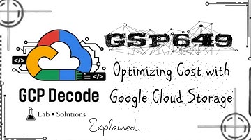 Optimizing Cost with Google Cloud Storage | GSP649 (Step-by-Step Guide) | #googlearcade