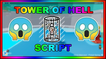 TOWER OF HELL OP SCRIPT! TP TO TOP, GOD MODE, GET ALL ITEMS AND MORE! [WORKING]{NOT PATCHED}
