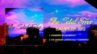 THE FATAL ERROR 1st Demo SAMPLER 2013 Teaser