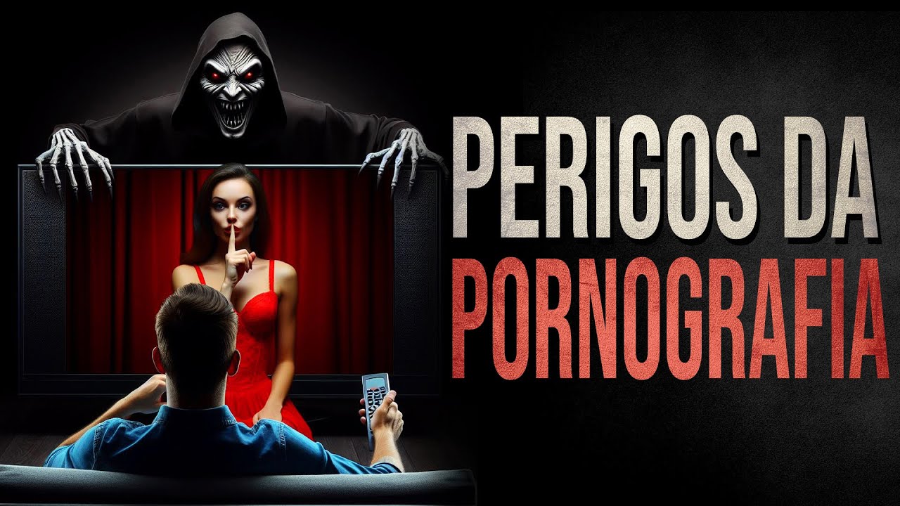 COMO A PORNOGRAFIA AFETA SEU CORPO, MENTE E ALMA - YouTube