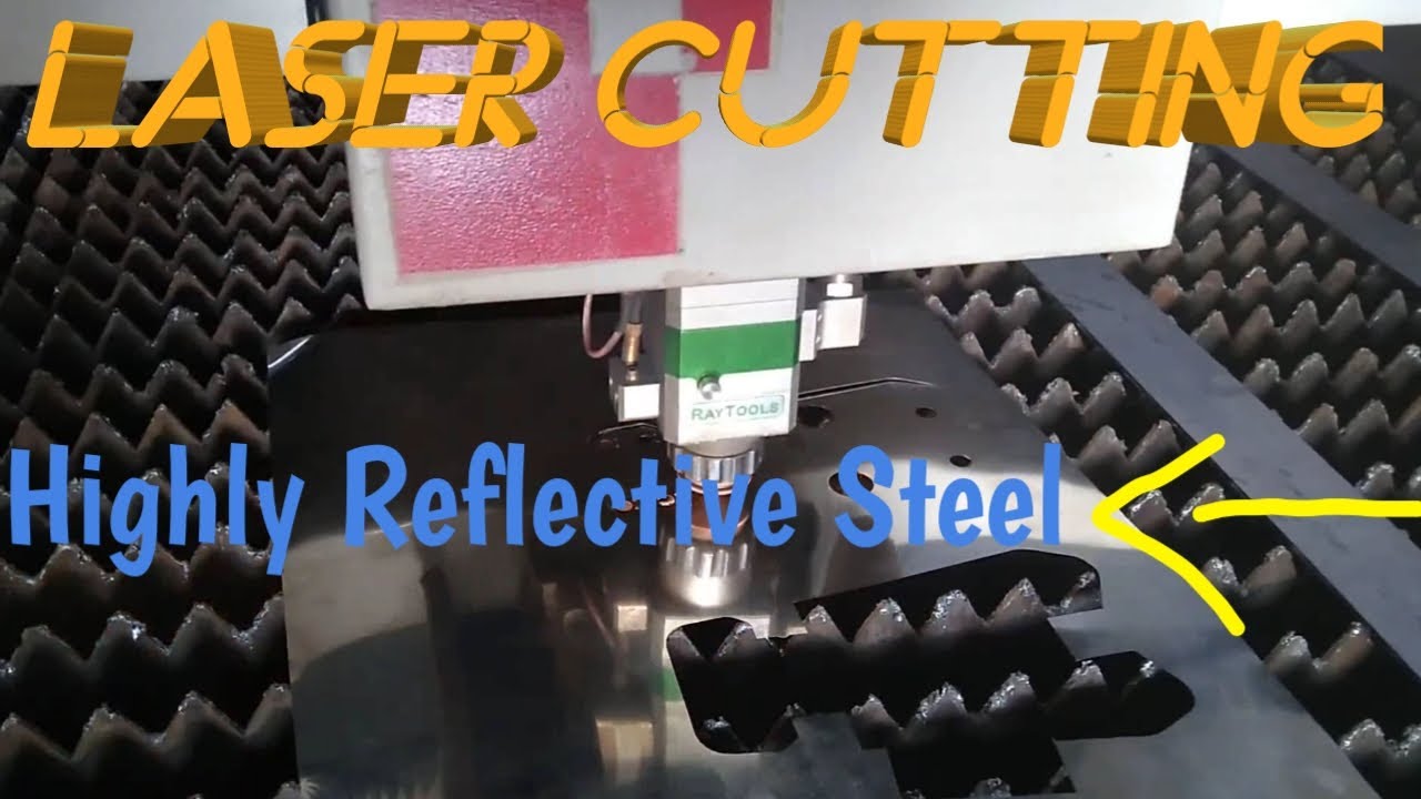 LASER Cutting Machine cutting of Highly reflective steel YouTube
