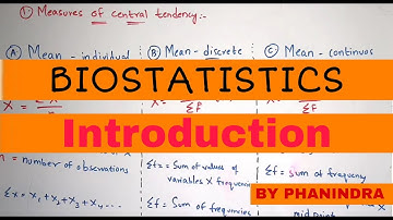 Biostatistics introduction, ( Mean, Median, Mode, standard and mean deviation )