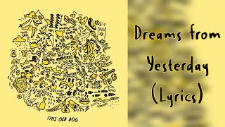 Mac Demarco - Dreams from Yesterday (Lyrics)