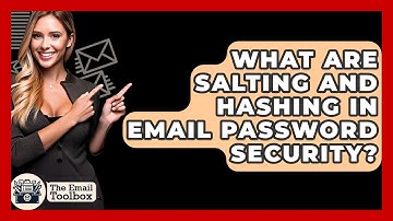 What Are Salting And Hashing In Email Password Security? - TheEmailToolbox.com