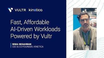 How Kinetica Powers Real-Time AI with Vultr and NVIDIA Grace Hopper GPUs