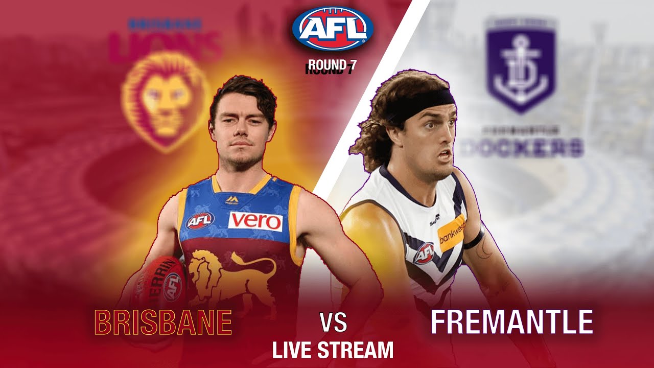 Brisbane Lions vs Fremantle Dockers (Round 7) | AFL LIVE COMMENTARY ...