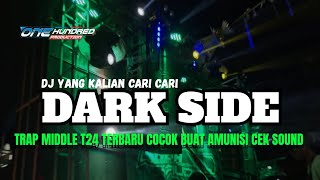 DJ DARKSIDE TRAP FULL BASS MBEDILL COCOK BUAT CEK SOUND 🔥