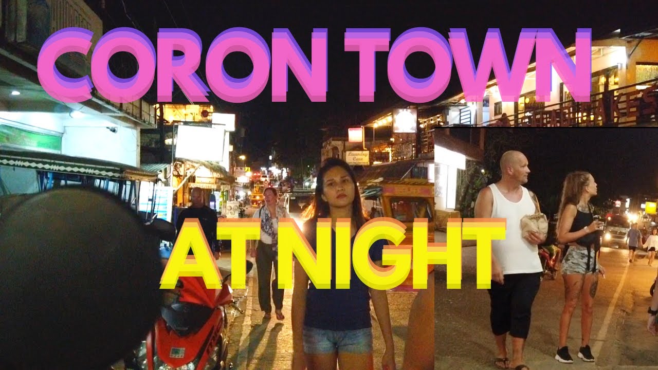 CORON PALAWAN NIGHTLIFE? Walking along Coron Town Proper at Night