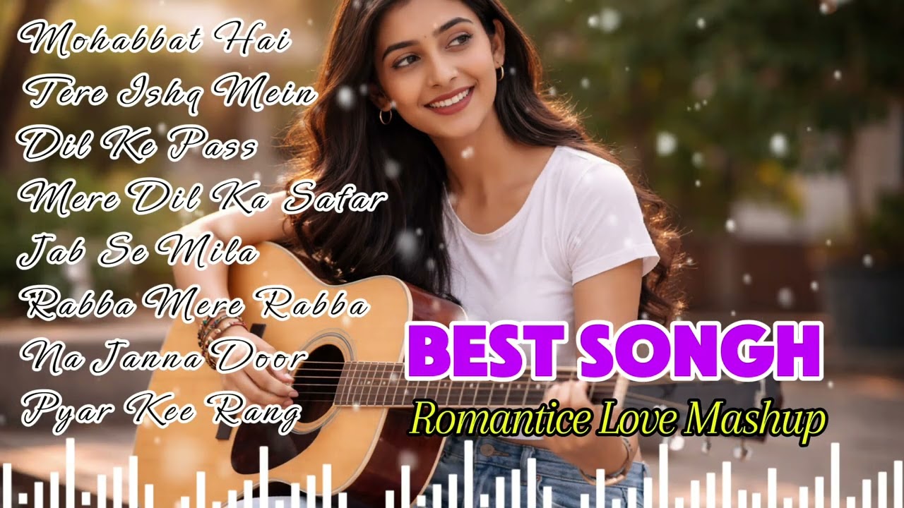 🌹🌹New Song 2026| New Hindi Romantic Song| Mashup Terbaik Arijit Singh, Jubin Nautiyal, Atif Aslam💞