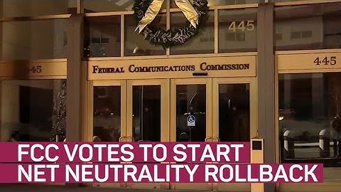 FCC votes to start net neutrality rollback