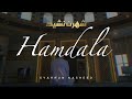 ح م د ل ة Hamdala Soothing Islamic Humming Nasheed Alhamdulillah For Everything