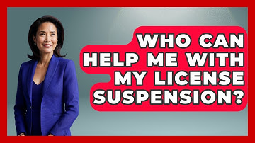 Who Can Help Me With My License Suspension? - Auto Coverage Explained