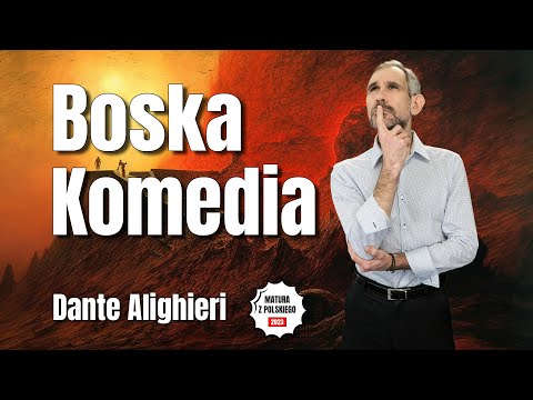 65. Matura z polskiego. Boska komedia. Dante Alighieri