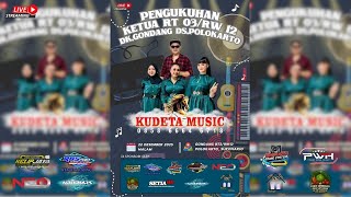 Download lagu LIVE OM KUDETA MUSIC | PENGUKUHAN KETUA RT 03/RW01 DK. GONDANG DS. POLOKARTO | SETIA HD