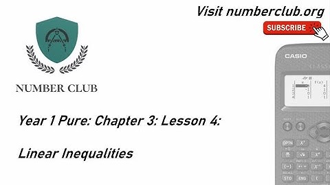 Linear Inequalities: Year 12 Pure Maths. Chapter 3. Lesson 4.