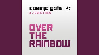 Miniatura de vídeo de "Cosmic Gate - Over the Rainbow (Extended Mix)"