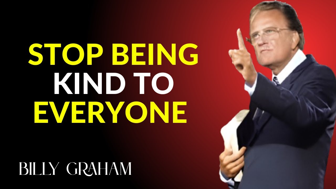 The Dark Side of Kindness: Stop Letting People Use You || Billy Graham Advice!