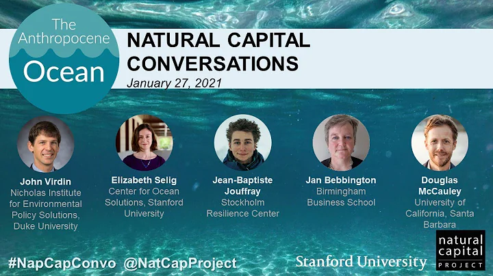 Natural Capital Conversations: The Anthropocene Ocean (1/27/2021)