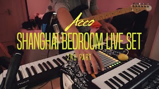 ACCO | Shanghai Bedroom (Live Session - 2/2)