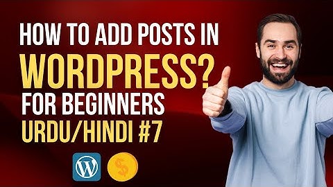 How to add posts on WordPress in Urdu/Hindi