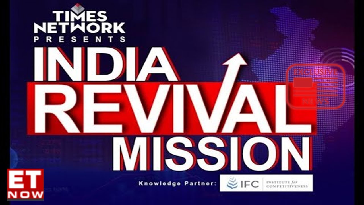 Aatmanirbhar Bharat | Indian Revival Mission | ET NOW Exclusive