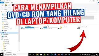 cara menampilkan dvd/cd rom yang hilang di laptop atau komputer