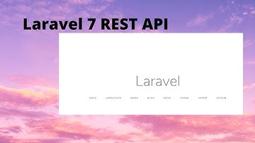 Laravel  7 REST  API  example   . GET &  POST method