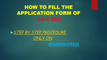 #GATE_2022 HOW TO FILL THE APPLICATION FORM OF IES & GATE 2022, ONLY ON #pawanxpress #IIT Bombay