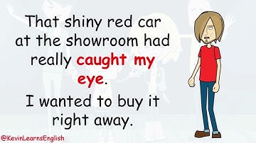 Do you know what to CATCH YOUR EYE means? --- Learn English with Kevin 😁😉 #learnenglish #funenglish