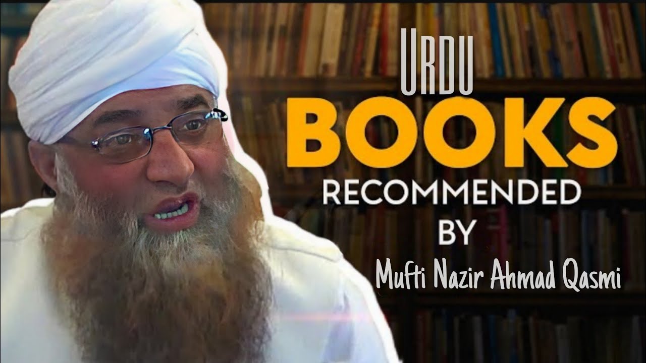 Recommended Islamic Books 📚 By Mufti Nazir Ahmad Qasmi 🕋