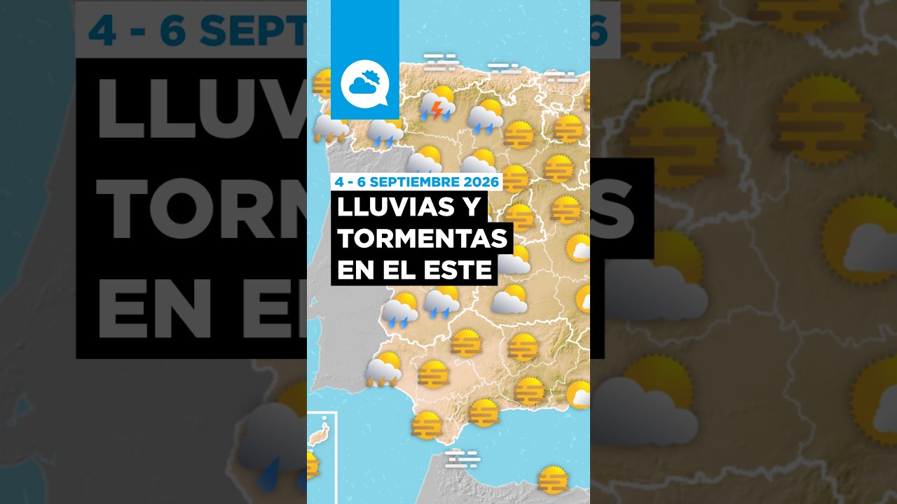 El tiempo en #España del 4 al 6 de septiembre de 2026: 'finde' con calor y tormentas en el este