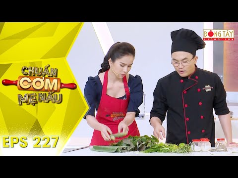 Chuẩn Cơm Mẹ Nấu 2019 | Tập 227: Bella Mai đối đầu với Hùng Phan