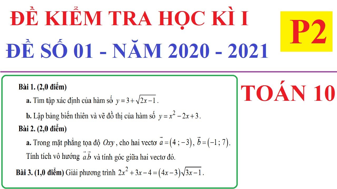 Đề thi toán lớp 10 học kì 1 | ĐỀ KIỂM TRA THI HỌC KÌ 1 MÔN TOÁN LỚP 10 TRẮC NGHIỆM VÀ TỰ LUẬN NĂM 2020-2021-ĐỀ 01 -P2