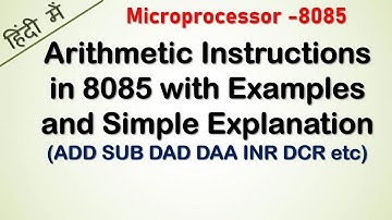 Arithmetic instructions in 8085 microprocessor in with examples and explanation in Hindi