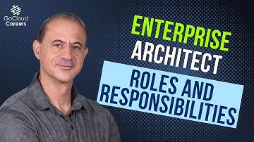 What Does an Enterprise Architect Do? (Enterprise Architect Roles and Responsibilities)