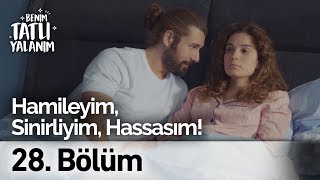 Hamileyim, Sinirliyim, Hassasım! | Benim Tatlı Yalanım 28. Bölüm