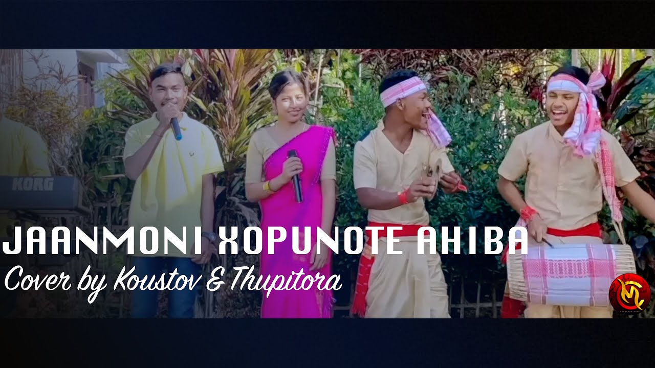 Jaanmoni Xopunote Ahiba Cover By Koustov Borgohain  Thupitora Chaudang  Chaudang Music