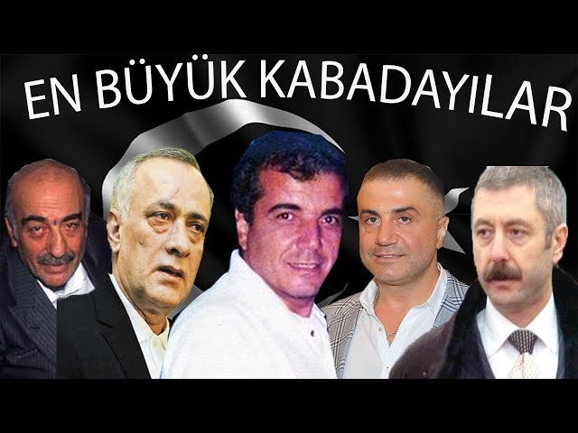TÜRKİYE'NİN EN BÜYÜK MAFYA BABALARI VE KABADAYILARI 2017 ...