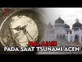 5 Kejadian Saat Tsunami Aceh Yang Belum Terpecahkan by Detektif 4ceh