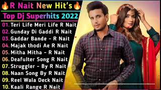R Nait All Songs | Non Stop Punjabi Songs | R Nait All Hits Songs || New Songs 2022 #punjabisongs