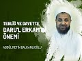 Tebliğ ve Davette Daru'l Erkam'ın Önemi - Abdülmetin BALKANLIOĞLU