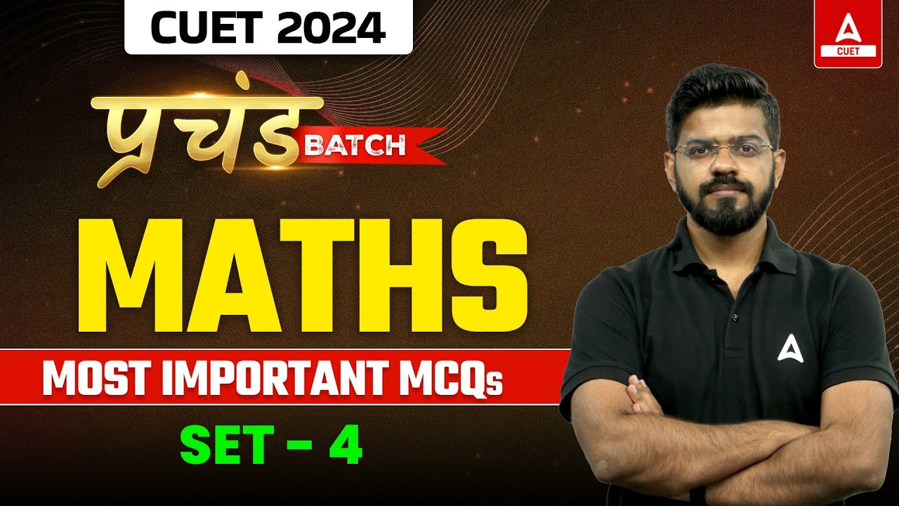 CUET 2024 Maths Most Important MCQ's | Set 4 | By Mahendra Sir - YouTube