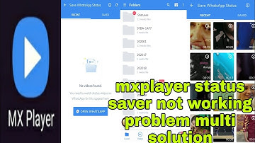 mxplayer status saver not working problem solved with multi solution// YouTube monster