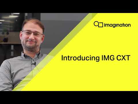 IMG CXT GPU: Introducing IMG CXT