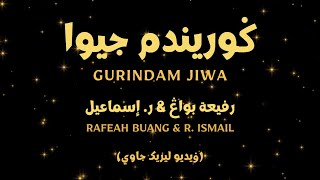 Video thumbnail of "Gurindam Jiwa - Rafeah Buang & R. Ismail (Video Lirik Jawi)"