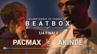 PACMAX vs AKINDÉ | 1/4 Solo men | Championnat de France de Human Beatbox 2020