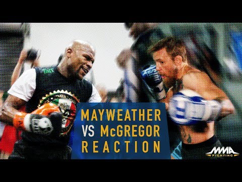 Floyd Mayweather vs. Conor McGregor Reaction - MMA Fighting